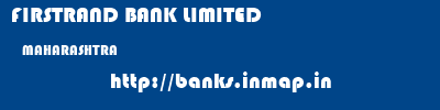 FIRSTRAND BANK LIMITED  MAHARASHTRA     banks information 